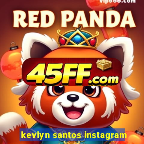 kevlyn santos instagram